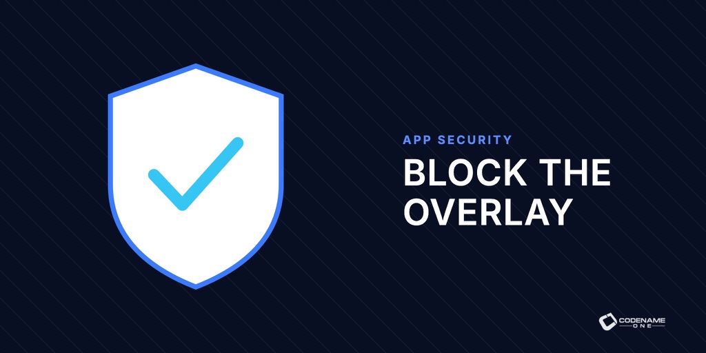 Tapjacking Protection: Rejecting Android Touches Behind an Overlay